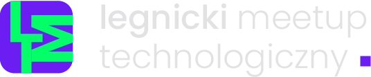 Legnicki Meetup Technologiczny